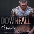Downfall Lib/E - Jay Crownover