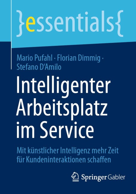 Intelligenter Arbeitsplatz im Service - Mario Pufahl, Stefano D'Amilo, Florian Dimmig