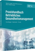Cover-Bild zum Titel 'Praxishandbuch Betriebliches Gesundheitsmanagement' von ''