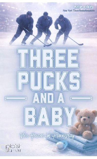 Three Pucks and a Baby - Vier Herzen im Powerplay (Why Choose / Reverse-Harem-Romance) - Katie Ashley