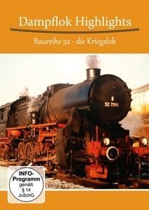 Dampflok Highlights-Baureihe 52 Die Kriegslok - Various