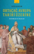 Cover-Bild zum Titel 'Ortacag Avrupa Tarihi Üzerine' von 'Fatih Durgun'