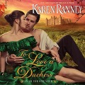 Cover-Bild zum Titel 'To Love a Duchess: An All for Love Novel' von 'Karen Ranney'
