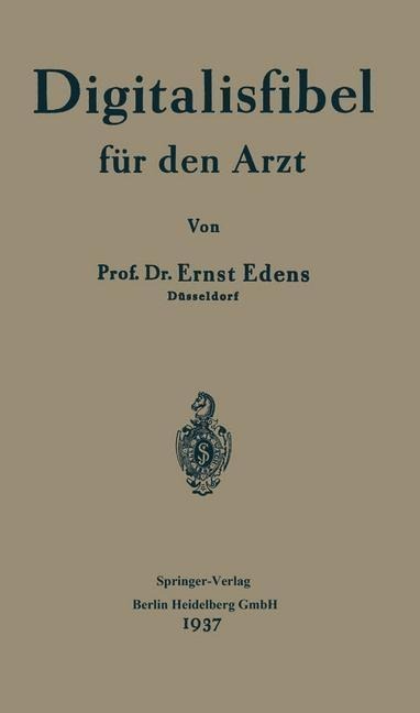 Digitalisfibel für den Arzt - Ernst Edens