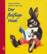 Cover-Bild zum Titel 'Der fleißige Hase' von 'Sergej Michalkow'