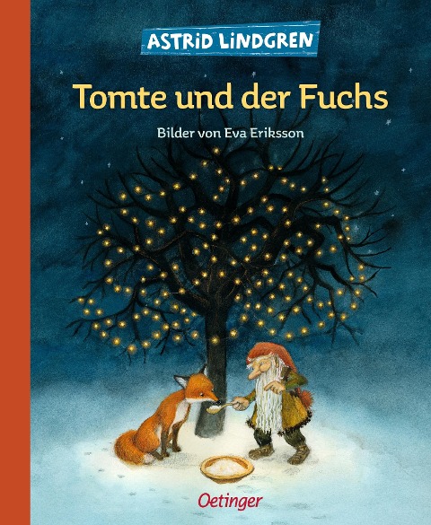 Tomte und der Fuchs - Astrid Lindgren