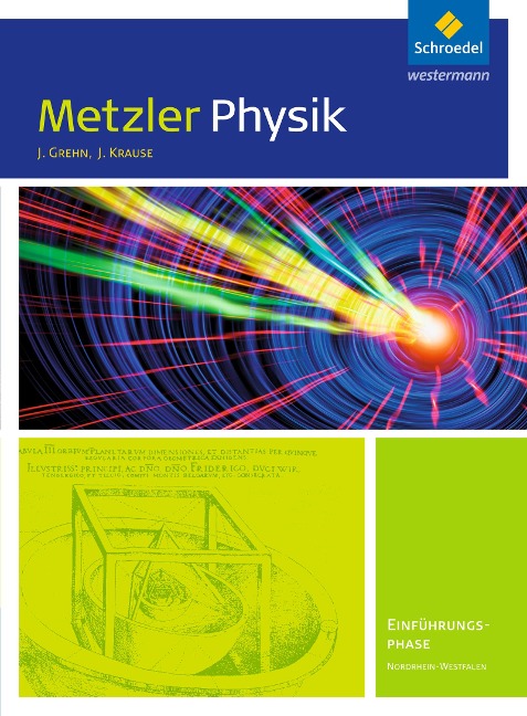 Metzler Physik. Einführungsphase: Schülerband. Nordrhein-Westfalen - 