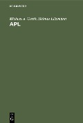 Cover-Bild zum Titel 'APL' von 'Michael A. Curth, Helmut Edelmann'