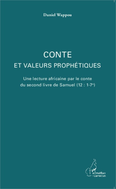 Conte et valeurs prophétiques - Daniel Wappou