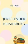 Cover-Bild zum Titel 'Jenseits der Erinnerung' von 'Nelly Ellberg'