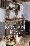 Cover-Bild zum Titel 'Running the Roman Home' von 'A T Croom'