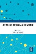 Reading McLuhan Reading - 
