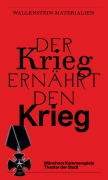 Cover-Bild zum Titel 'Der Krieg ernährt den Krieg. Wallenstein-Materialien' von ''