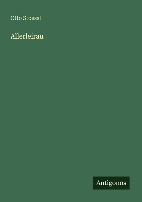 Allerleirau - Otto Stoessl