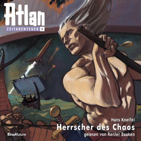 Atlan Zeitabenteuer 09: Herrscher des Chaos - Hans Kneifel