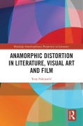 Cover-Bild zum Titel 'Anamorphic Distortion in Literature, Visual Art and Film' von 'Tony Fabijancic'