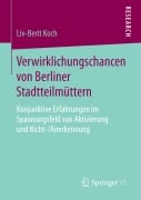 Verwirklichungschancen von Berliner Stadtteilmüttern - Liv-Berit Koch