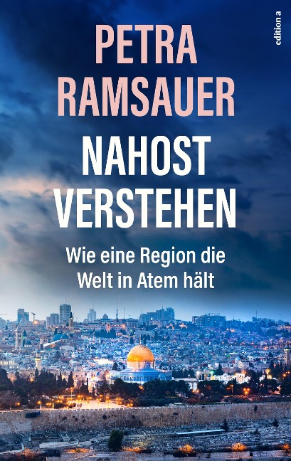 Nahost verstehen - Petra Ramsauer