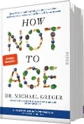How Not to Age - Michael Greger