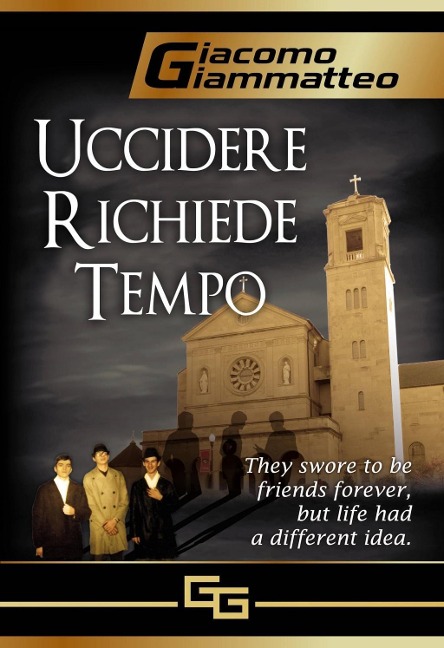 Uccidere richiede tempo - Giacomo Giammatteo