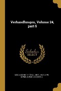 Verhandlungen, Volume 24, Part 5 - 