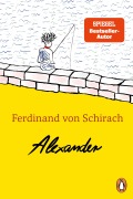 Cover-Bild zum Titel 'Alexander' von 'Ferdinand von Schirach'
