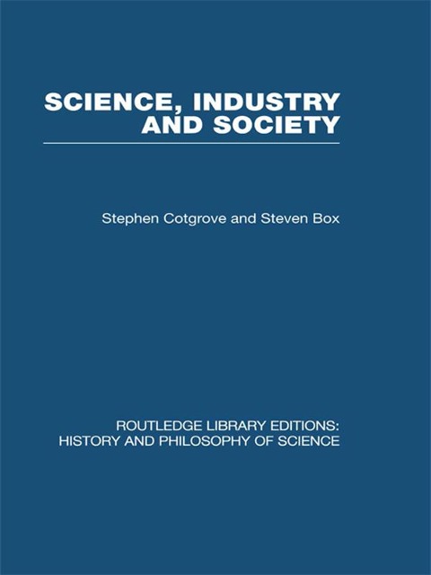 Science Industry and Society - Stephen And Steven Cotgrove & Box