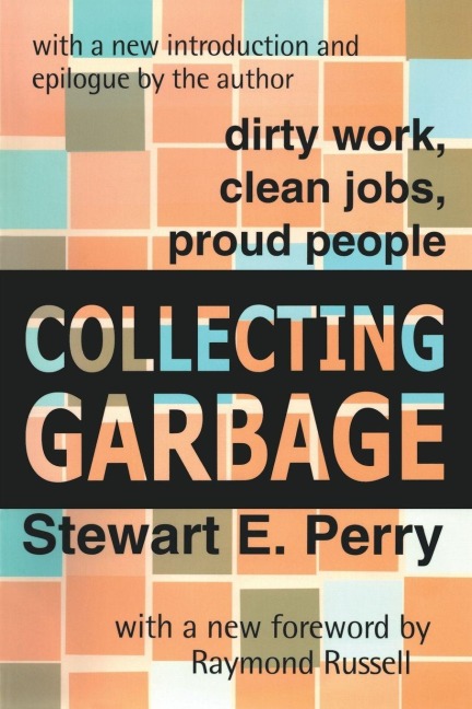 Collecting Garbage - Stewart Perry