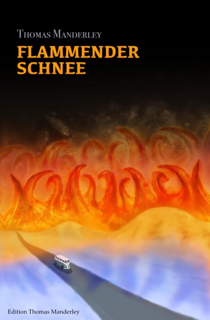 Flammender Schnee - Thomas Manderley