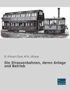 Cover-Bild zum Titel 'Die Strassenbahnen, deren Anlage und Betrieb' von ''