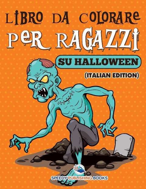 Libro Da Colorare Per Ragazzi Sulle Scarpe (Italian Edition) - Speedy Publishing Llc