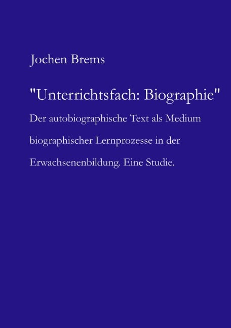 Unterrichtsfach: Biographie - Jochen Brems