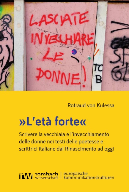 »L'età forte« - Rotraud von Kulessa