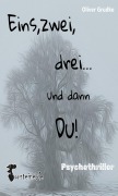 Cover-Bild zum Titel 'Eins, zwei, drei....und dann Du!' von 'Oliver Grudke, Oliver Grudke, Nadine Senger'