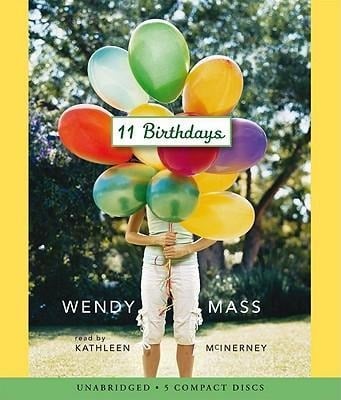 11 Birthdays: 11 Birthdays - Audio - Wendy Mass