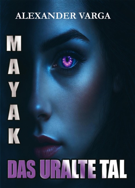 Mayak - Das Uralte Tal - Alexander Varga