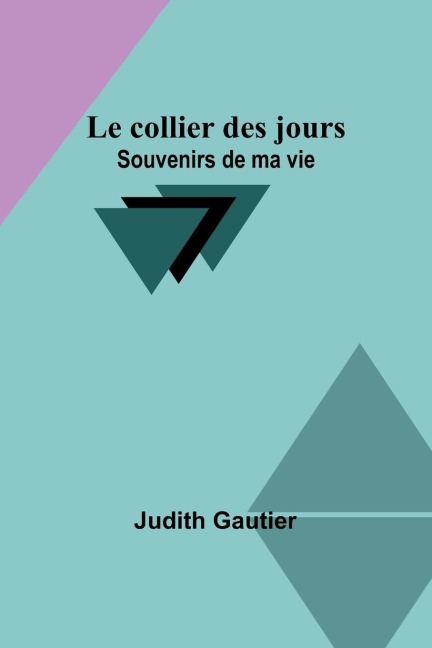Le collier des jours - Judith Gautier