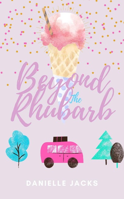 Beyond the Rhubarb - Danielle Jacks