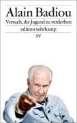 Cover-Bild zum Titel 'Versuch, die Jugend zu verderben' von 'Alain Badiou'