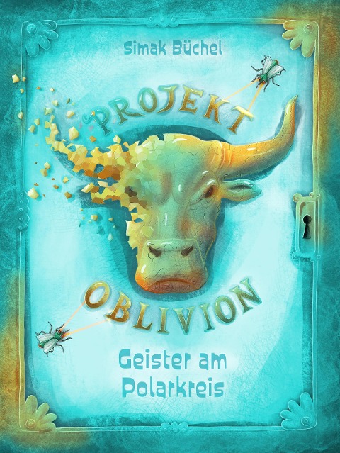 Projekt Oblivion - Geister am Polarkreis - Simak Büchel