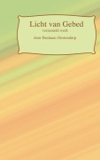 Cover-Bild zum Titel 'Licht van Gebed' von 'Bastiaan Oostendorp'