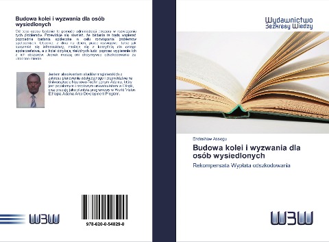 Budowa kolei i wyzwania dla osób wysiedlonych - Endeshaw Assegu