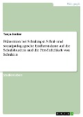 Cover-Bild zum Titel 'Prävention bei Schulangst. Schul- und sozialpädagogische Einflussnahme auf die Schulsituation und die Persönlichkeit von Schülern' von 'Tanja Jordan'