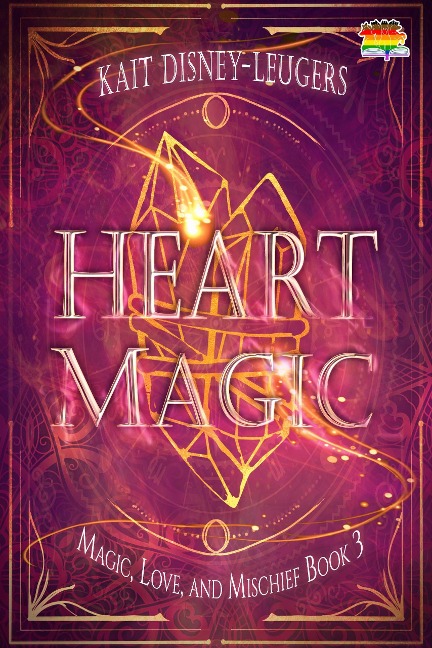 Heart Magic (Magic, Love, and Mischief, #3) - Kait Disney-Leugers