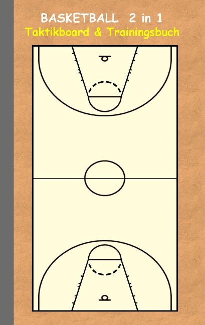 Basketball 2 in 1 Taktikboard und Trainingsbuch - Theo Von Taane