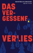 Cover-Bild zum Titel 'Das vergessene Verlies' von 'Manfred Klimanski'
