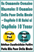Cover-Bild zum Titel 'Un Commento Coranico Riassunto: Il Cammino Della Pace Della Mente - Capitolo 8 Al Anfal al Capitolo 10 Yunus' von 'ShaykhPod Italian'