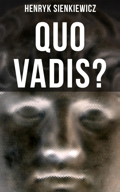 QUO VADIS? - Henryk Sienkiewicz