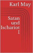 Cover-Bild zum Titel 'Satan und Ischariot I' von 'Karl May'