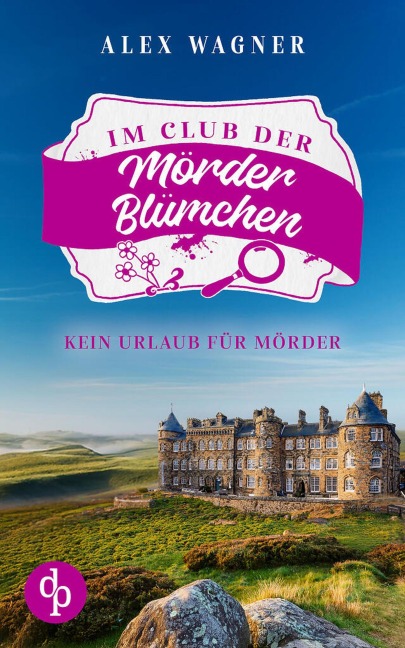 Kein Urlaub für Mörder - Alex Wagner